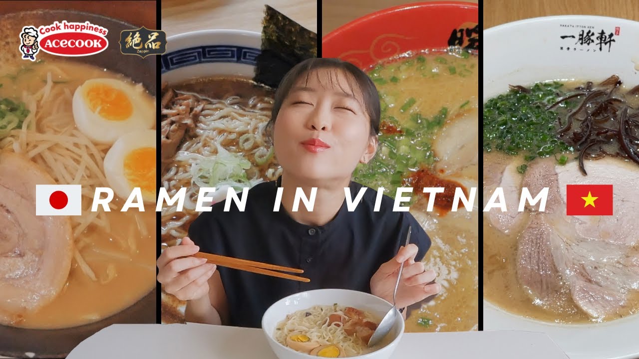 ベトナムのラーメン巡り｜Khám phá mì Ramen trên toàn Việt Nam: Đắm chìm trong hương vị Nhật Bản｜Ramen in Vietnam