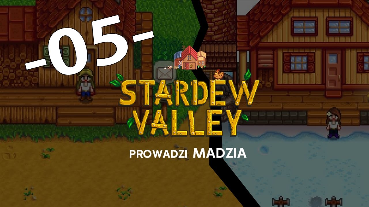 Stardew Valley #05 - Madzia i Stefa
