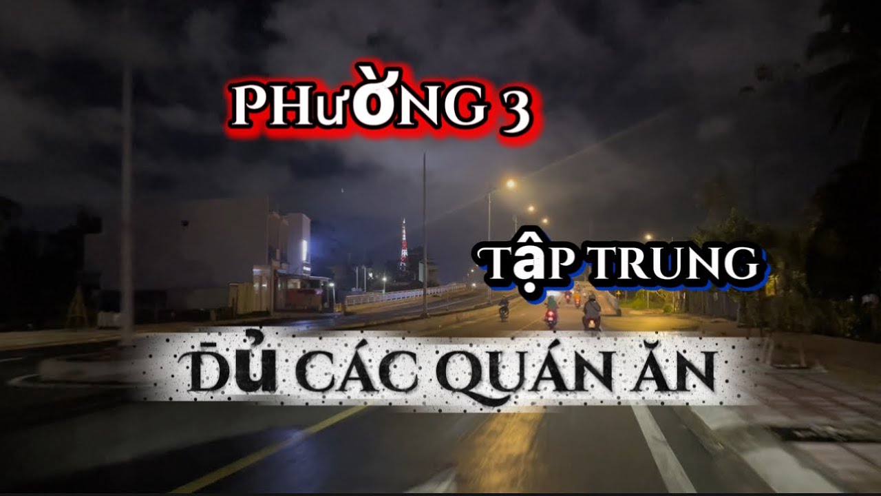 Khám Phá Phường 3 Vĩnh Long (cũ)  – Thiên Đường Ăn Uống Mới Nổi