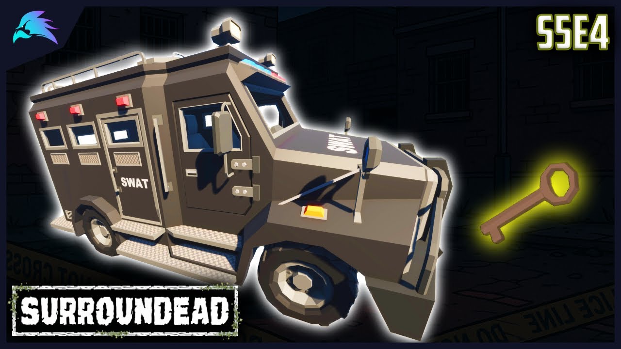 The BEST Way To Get The SWAT Van In Surroundead Permadeath!