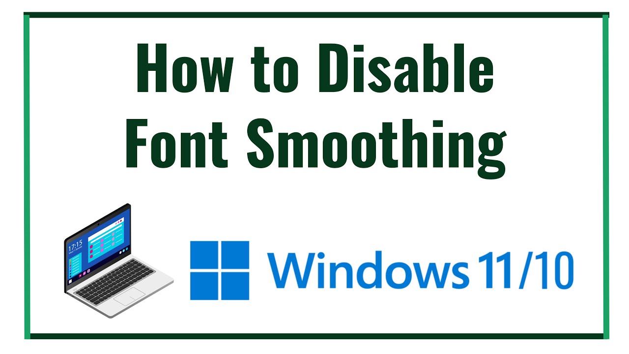 How to Disable Font Smoothing in Windows 11