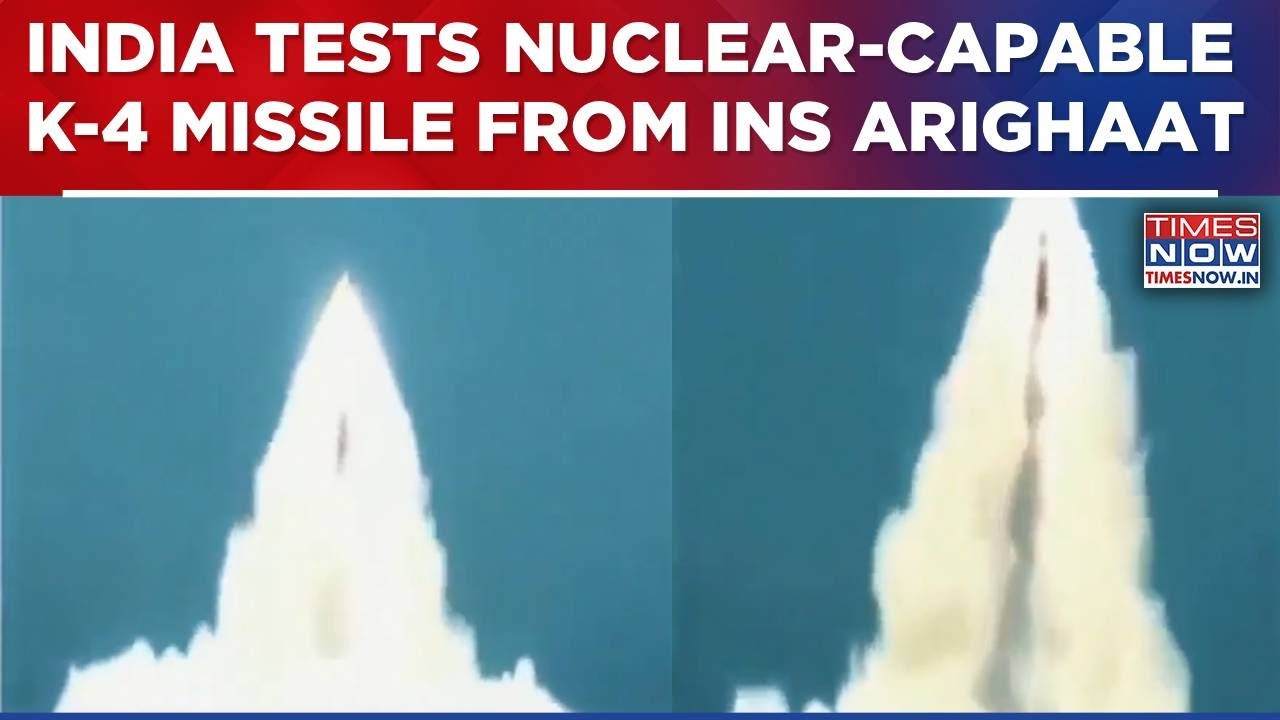 India Tests K-4 Missile, With 3,500-km Range, From Nuclear-Powered Submarine INS Arighaat | WATCH