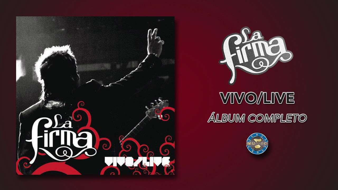 La Firma - Vivo / Live ( Álbum Completo )
