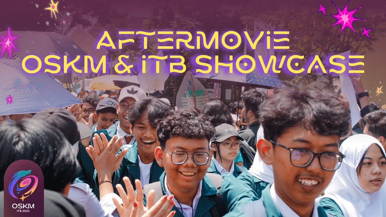 AFTERMOVIE OSKM & ITB SHOWCASE 2023