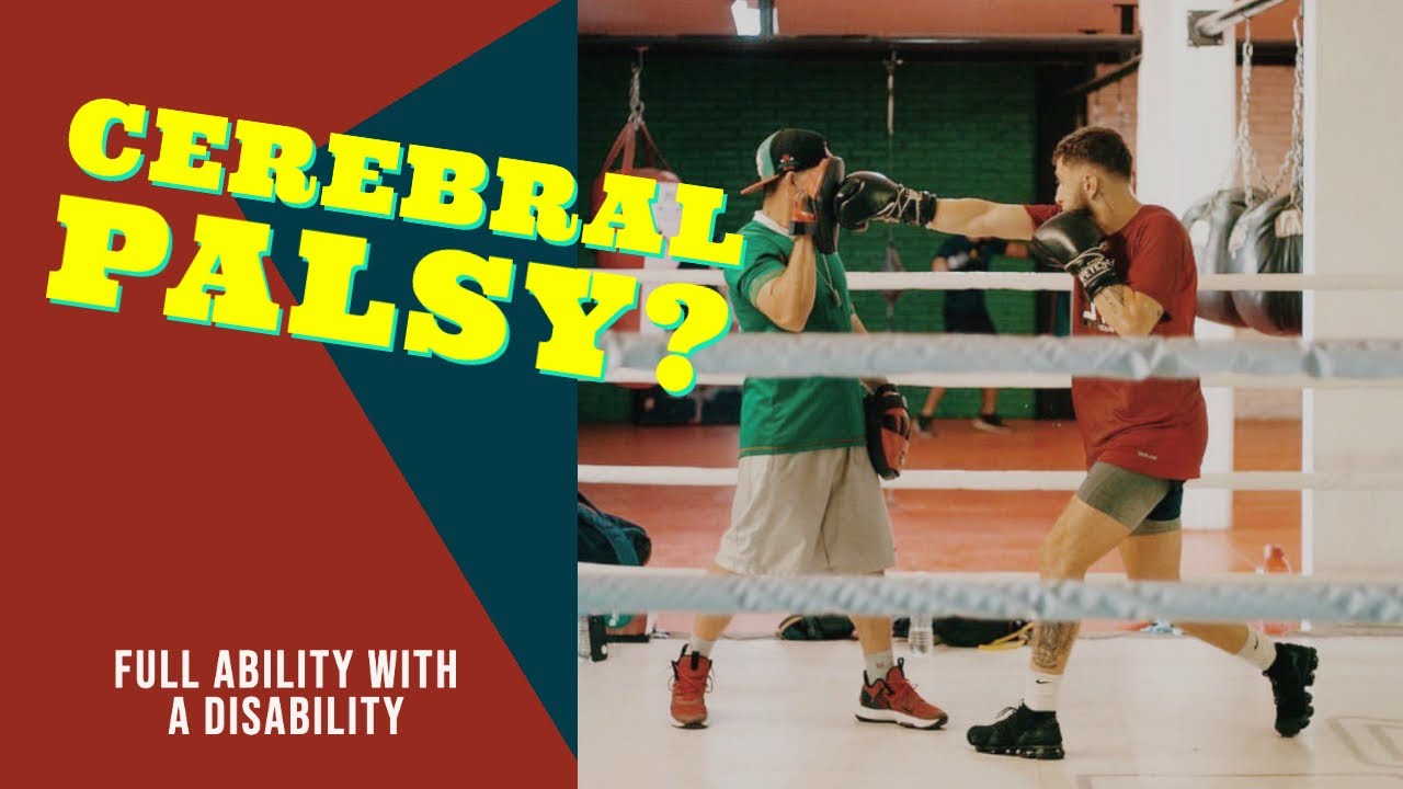 A 2-Year Boxing Transformation: With Cerebral Palsy