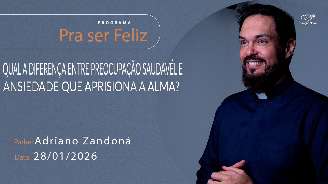 Como entregar a Deus aquilo que a gente não consegue controlar - Pra Ser Feliz (27/01/2026)