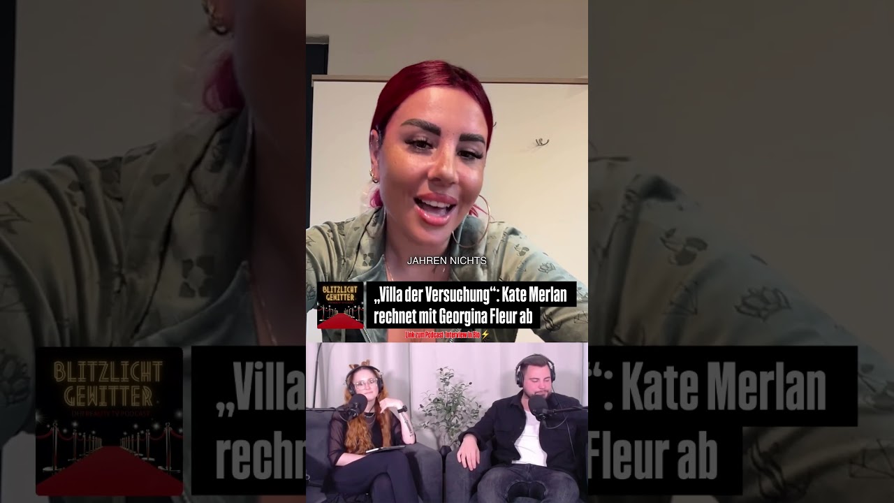 #villaderversuchung | #katemerlan rechnet mit #georginafleur ab