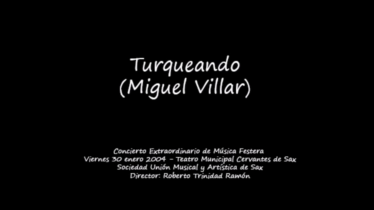 Turqueando (Miguel Villar) - Uni&oacute;n Musical Sax