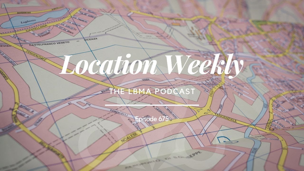 Location Weekly - Episode 675