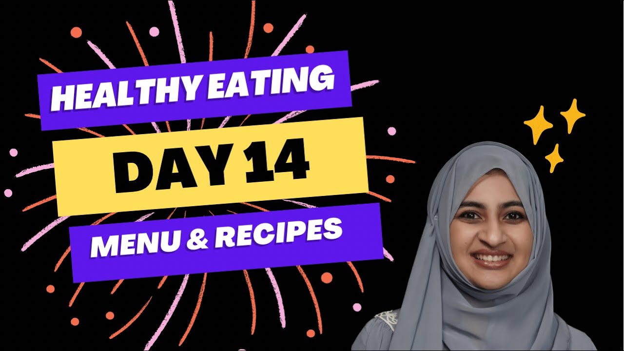 Day 14 - Healthy Eating Plan - Menu & Recipes