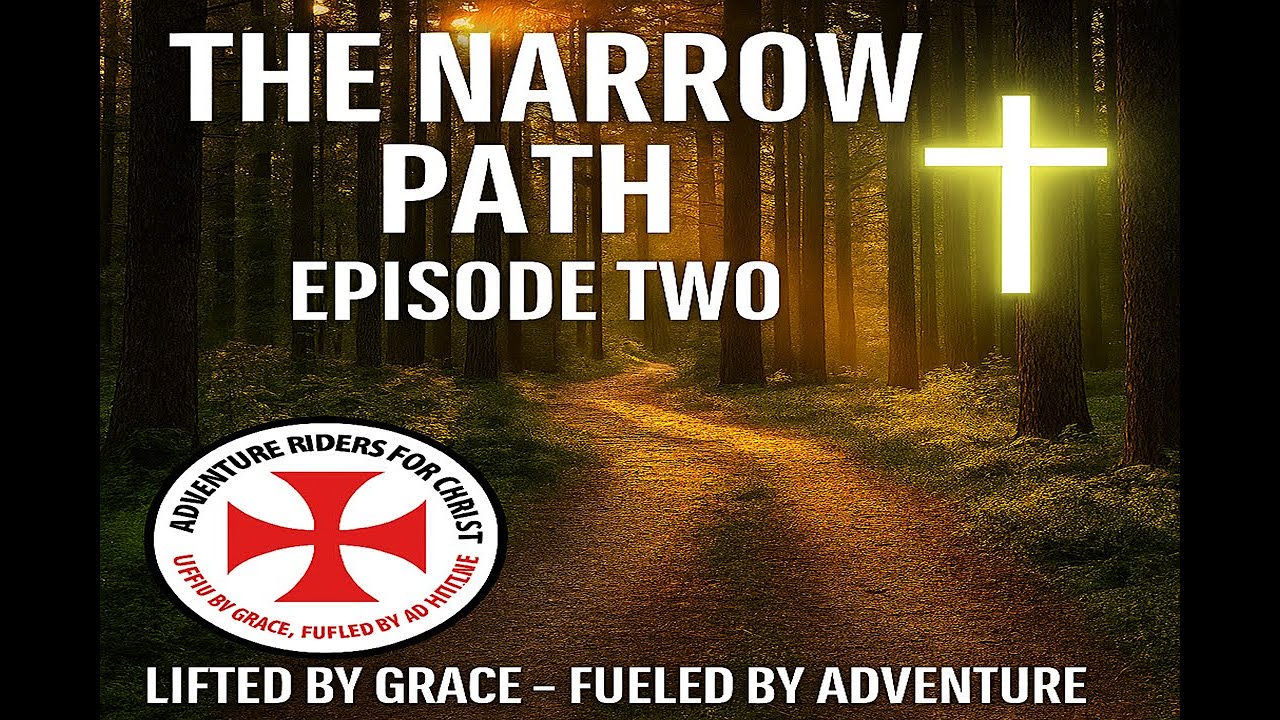 The Narrow Path &ndash; Fueled by Adventure, Led by Faith