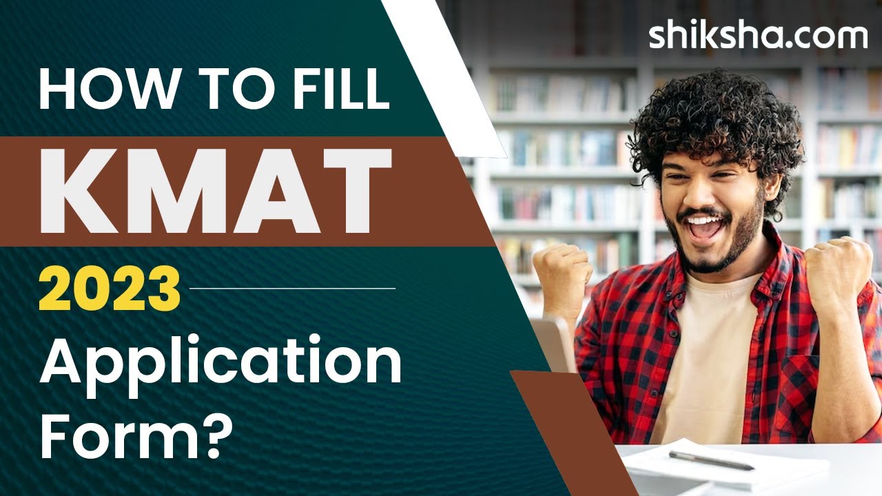 How to Fill the KMAT Application Form 2023?