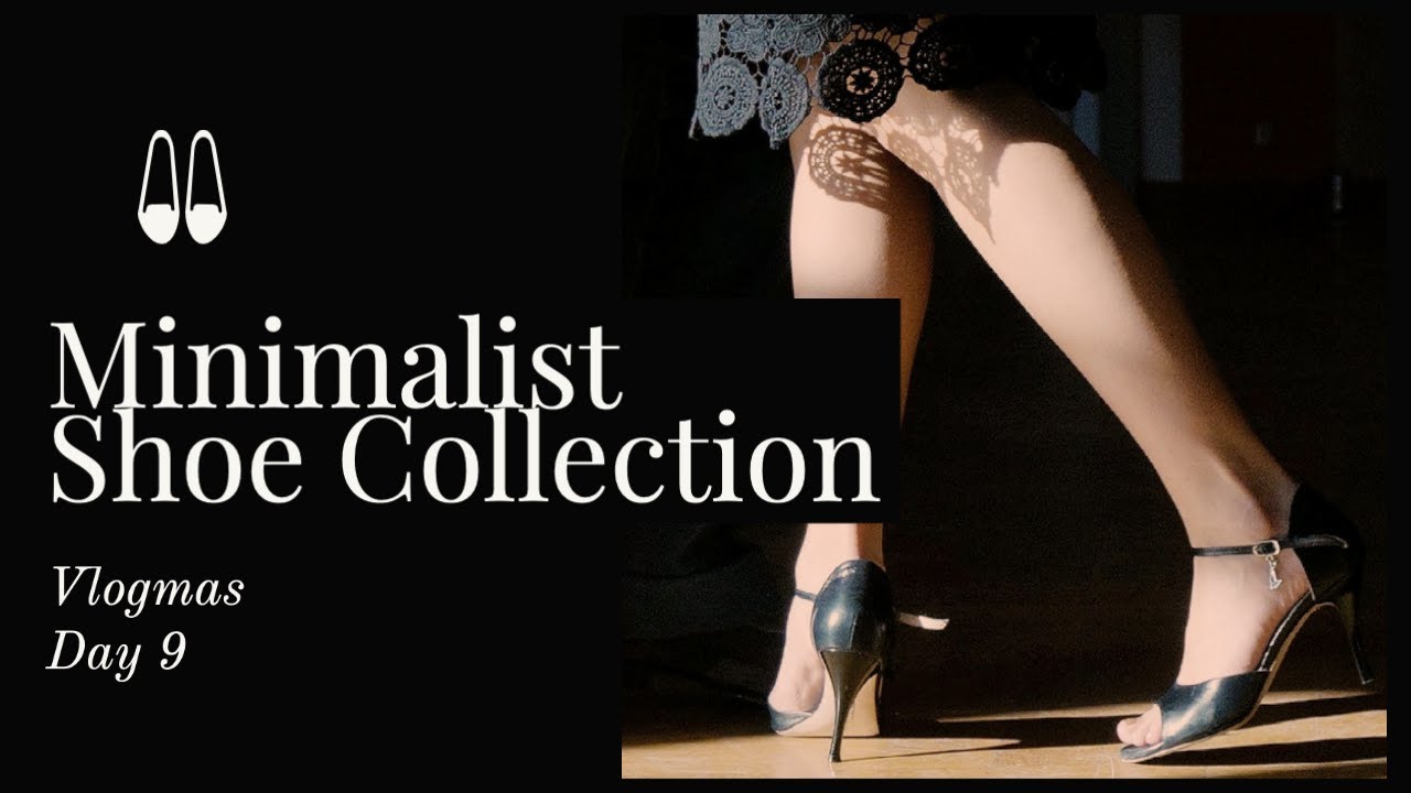 HOW MANY SHOES DOES A MINIMALIST OWN? | SHOE COLLECTION | VLOGMAS DAY 9