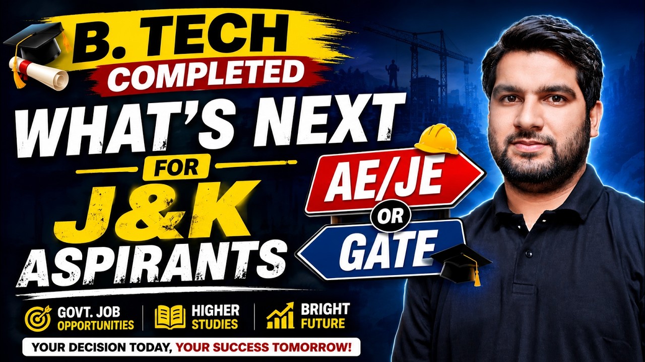 B.Tech Completed: AE/JE or GATE? | The Best Career Path for J&K Engineers