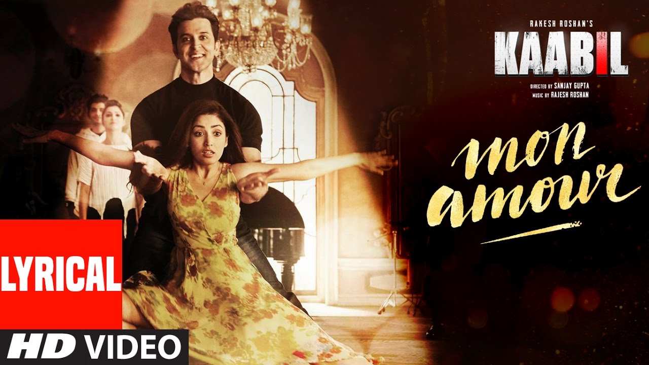 Mon Amour Song with LYRICS | Kaabil | Hrithik Roshan, Yami Gautam | Vishal Dadlani | Rajesh Roshan