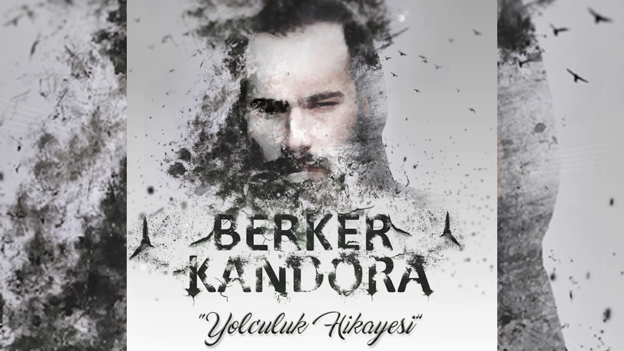 Berker Kandora - Yolculuk