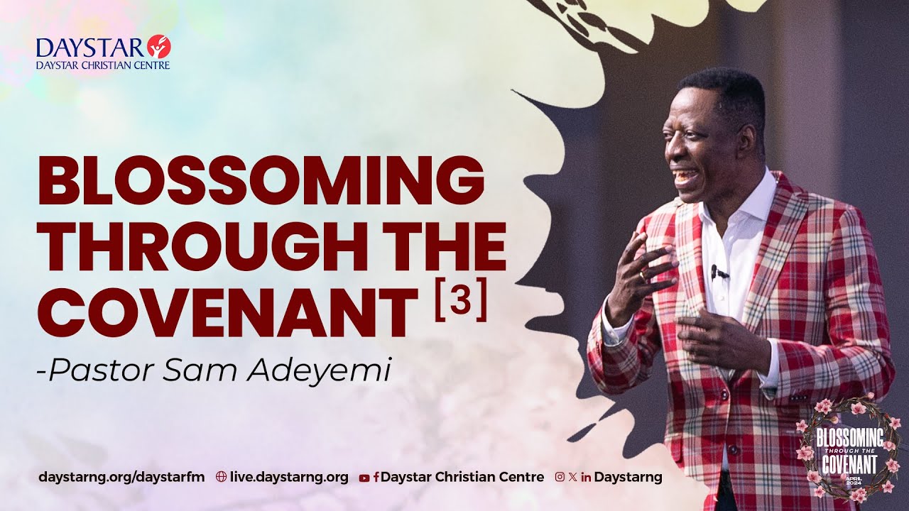 Daystar Christian Centre | Blossoming Through The Covenant | Second Service | 21st April, 2024