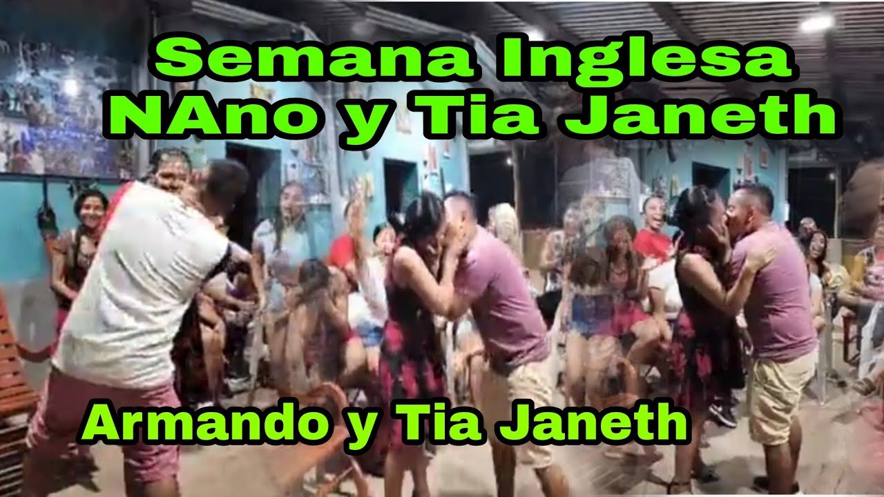 SEMANA INGLESA ENTRE NANO Y TIA JANETH Y ARMANDO Y TIA JANETH / El Salvador 4k