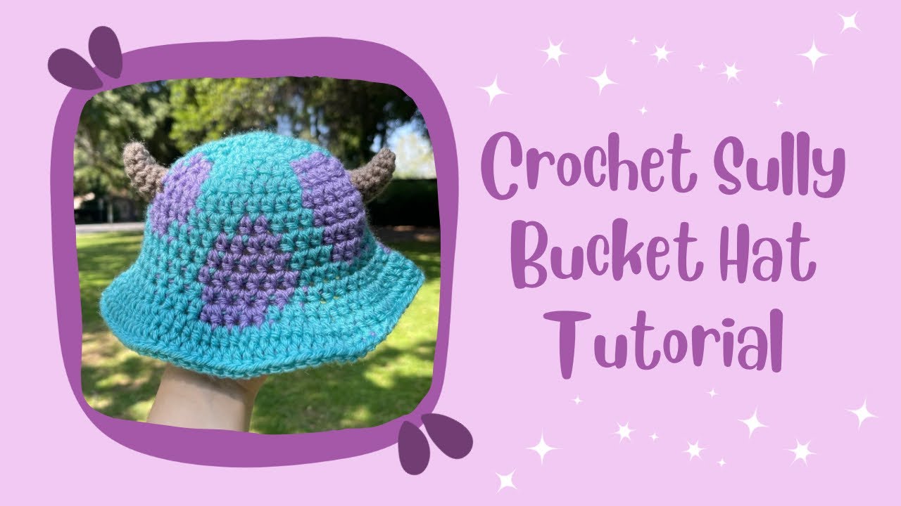 CROCHET SULLY BUCKET HAT TUTORIAL - BABY SIZE
