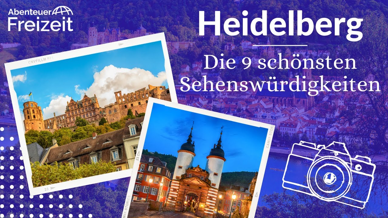 Top 9 Sehenswürdigkeiten Heidelberg – Sehenswertes, Attraktionen & Ausflugsziele in Heidelberg