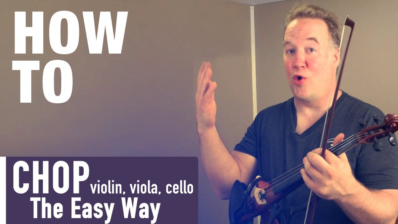 The Violin Chop | the EASY way