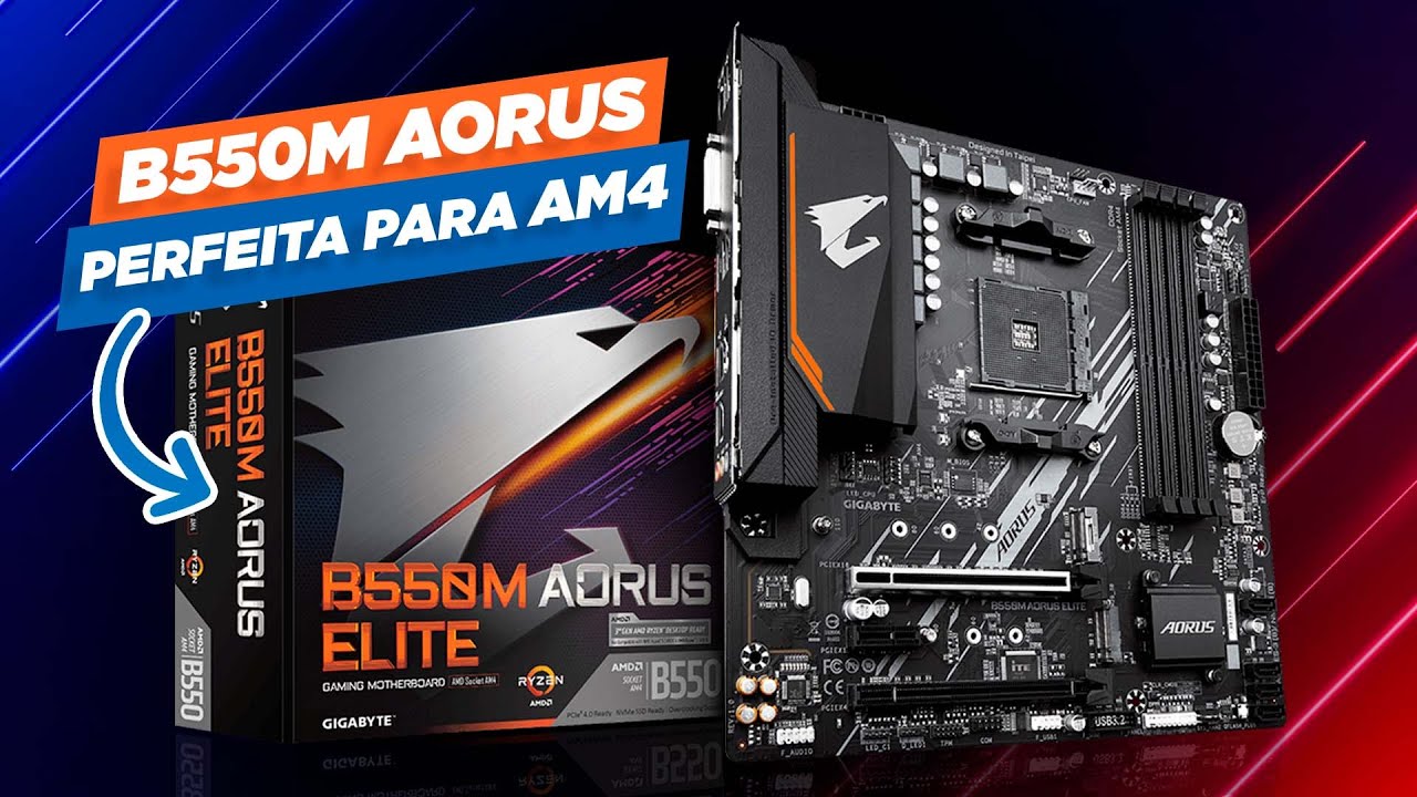 PLACA MÃE para PROCESSADORES HIGH END Ryzen 5000! Review Aorus Elite B550M