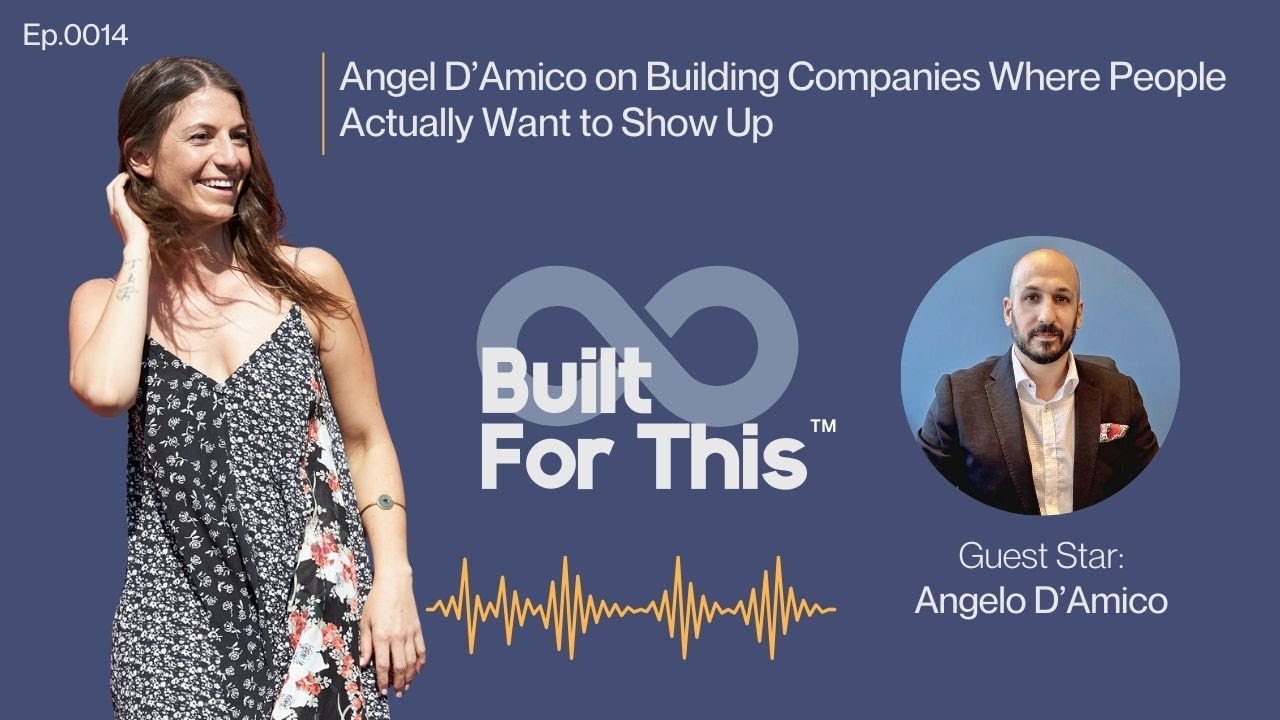 Angelo D’Amico on Building Companies Where People Actually Want to Show Up