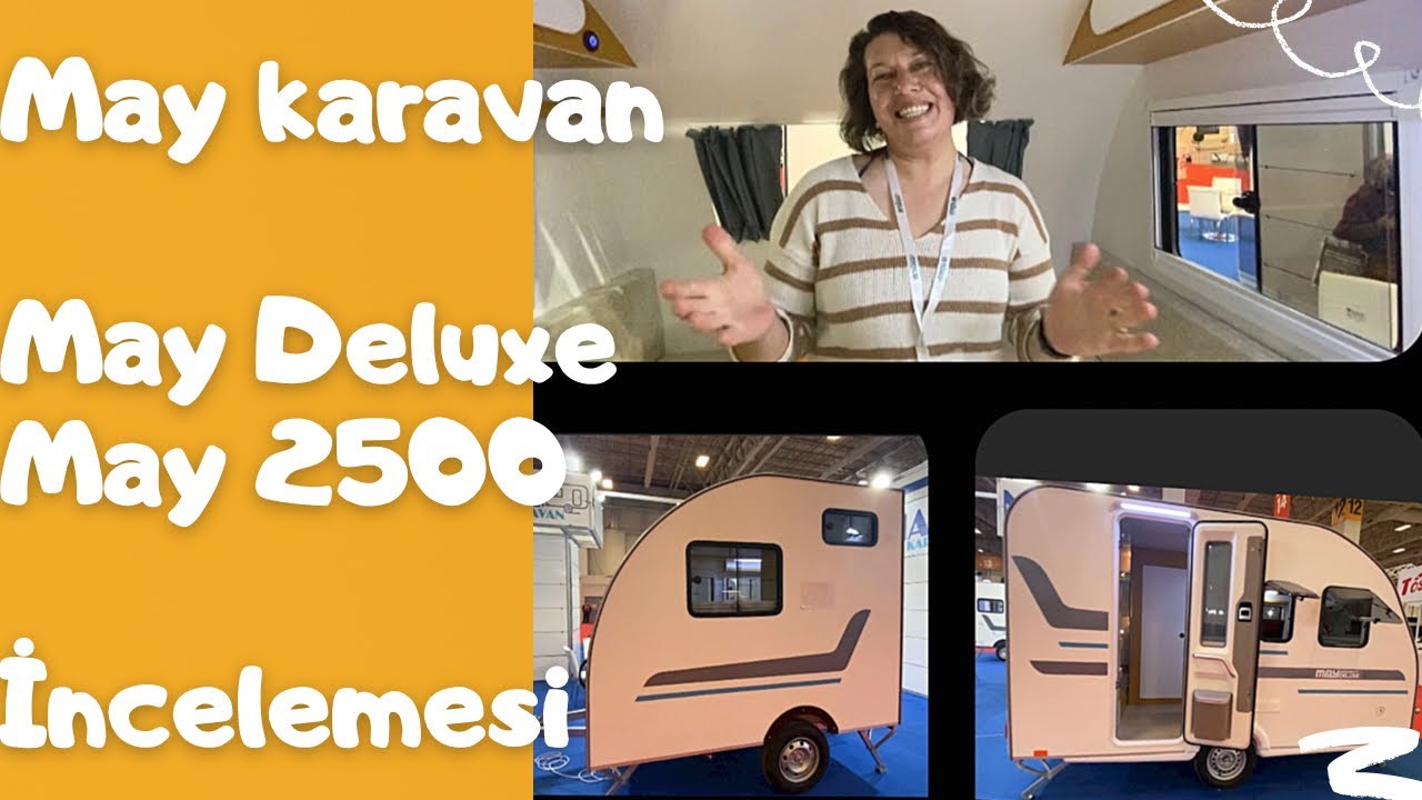 MAY KARAVAN| MAY DELUXE| ve |MAY 2500| İNCELEME VİDEOSU