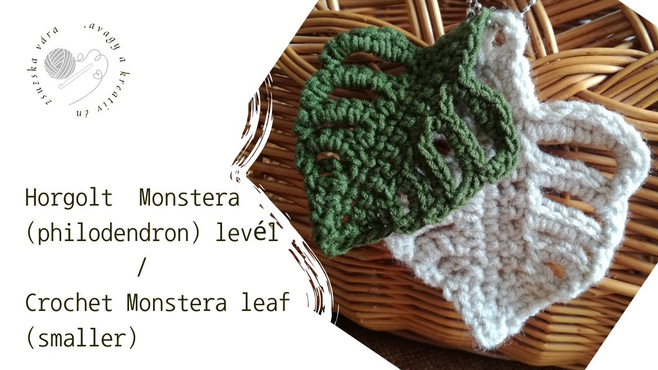 Horgolt könnyezőpálma  / Crochet monstera leaf (with subtitle )