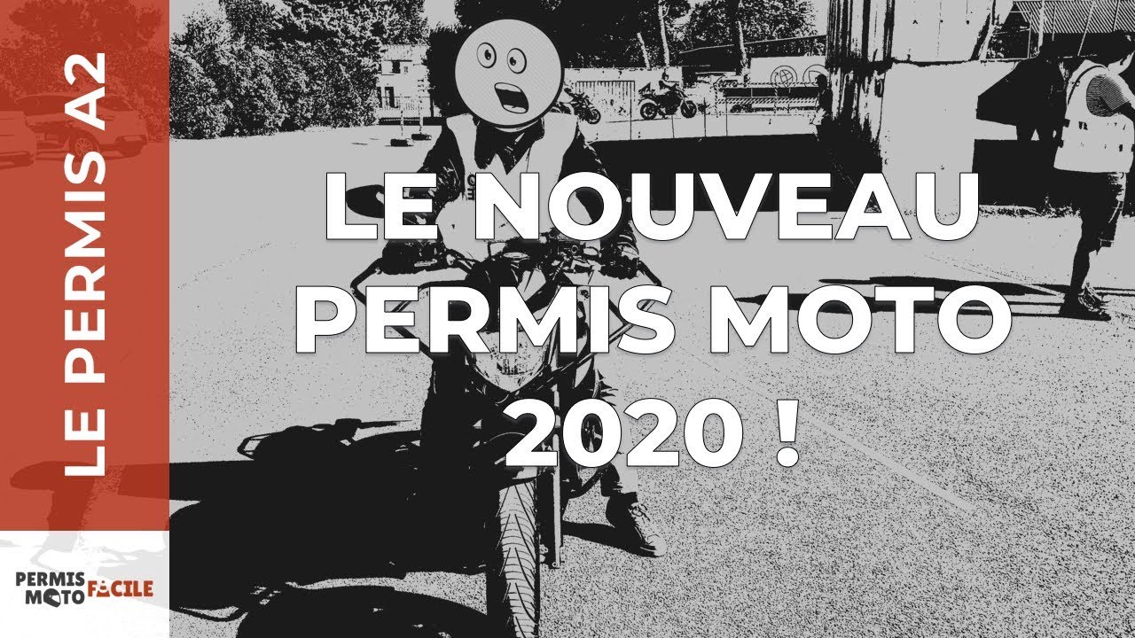 Nouveau Permis Moto 2020 : Tous les D&eacute;tails !