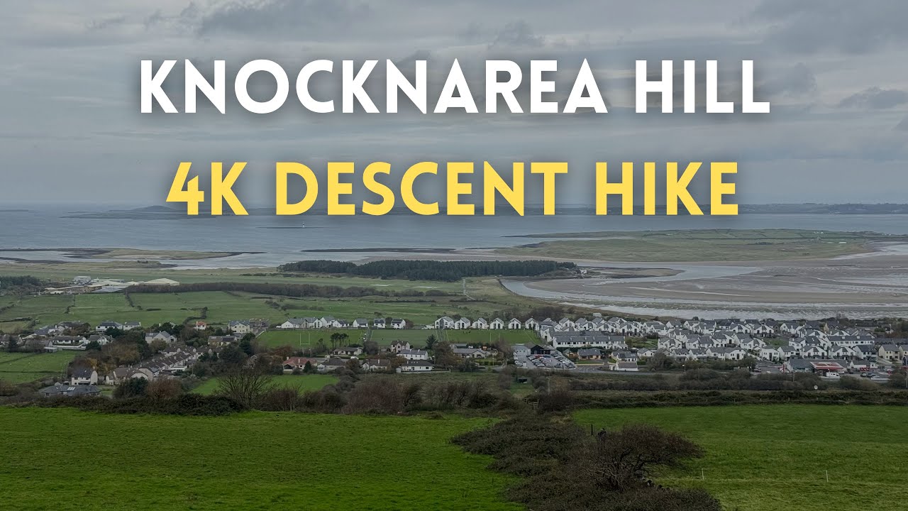 Knocknarea Hill Descent 4K | Queen Maeve’s Cairn & Stunning Sligo Views ⛰️🇮🇪