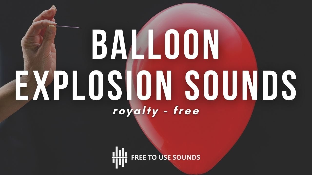 Balloon Explosion Sound Effects 🎈