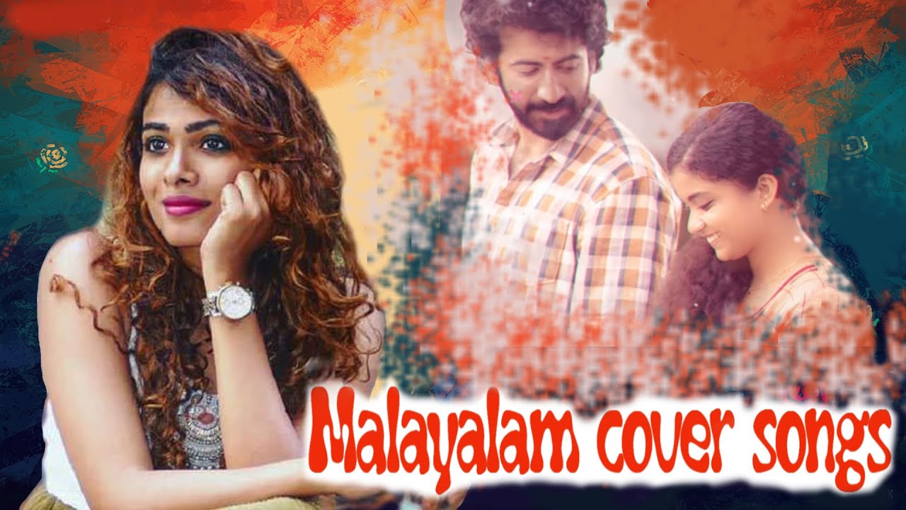 Malayalam cover song mix|best coversongs