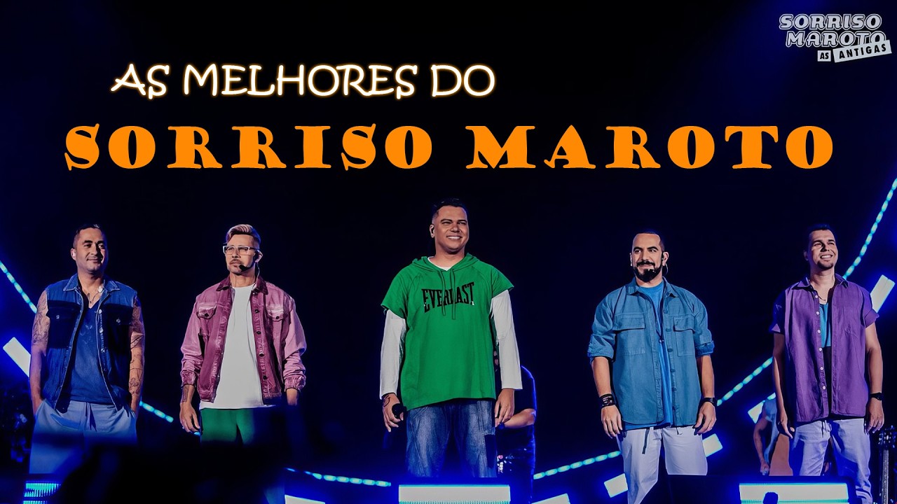 SORRISO MAROTO 🎶 AS MELHORES E ANTIGAS - SORRISO MAROTO ANTIGAS - AS MELHORES SINAIS - 15 ANOS