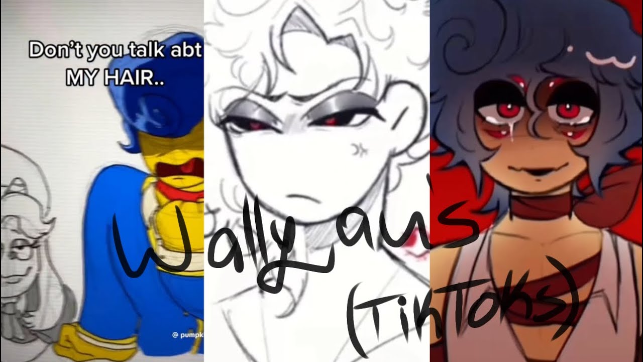 Wally au’s (TikTok’s)