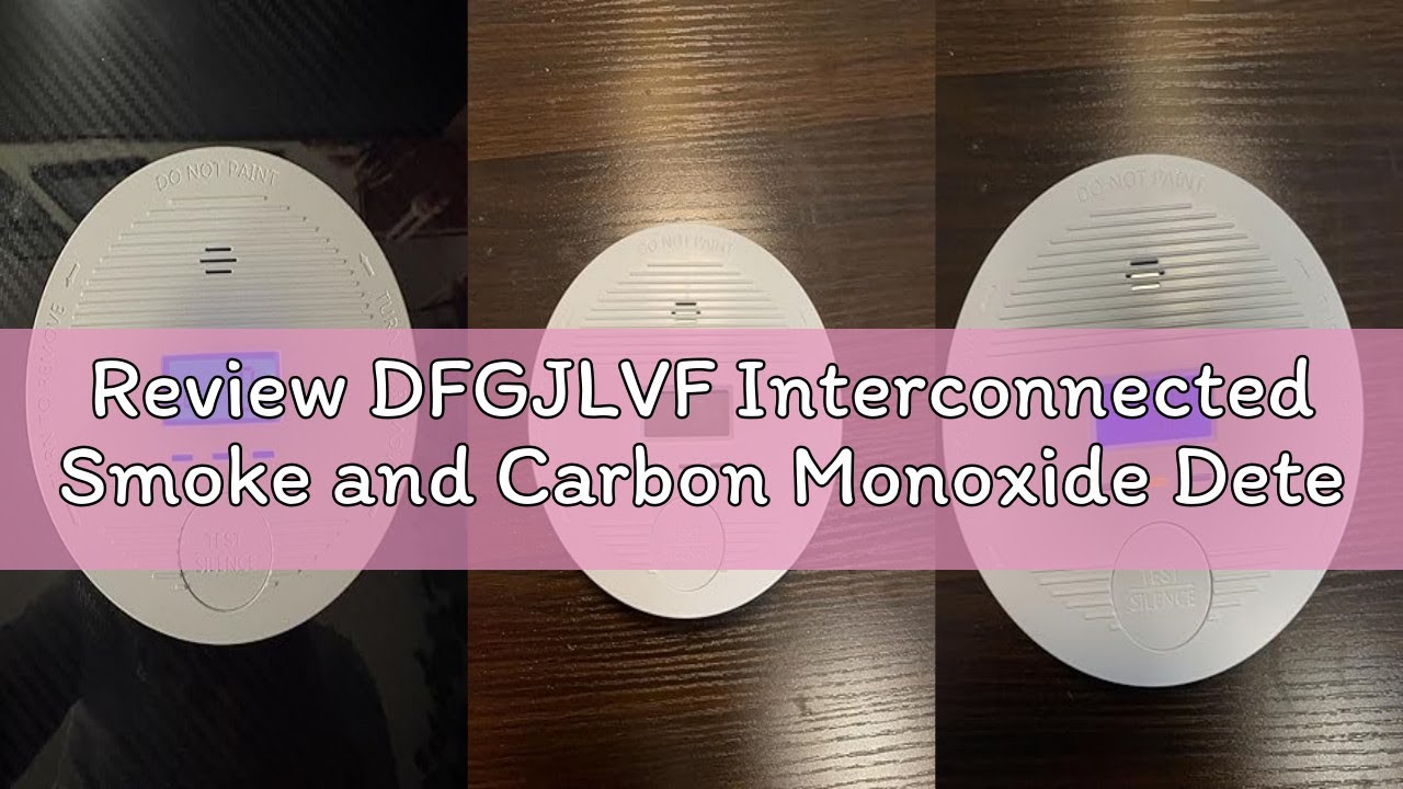 Review DFGJLVF Interconnected Smoke and Carbon Monoxide Detector, 10-Year Battery Wireless Interlink