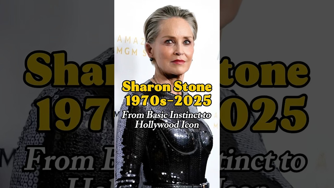 Sharon Stone Through the Years (1970s&ndash;2025) | From Basic Instinct to Hollywood Icon #sharonstone