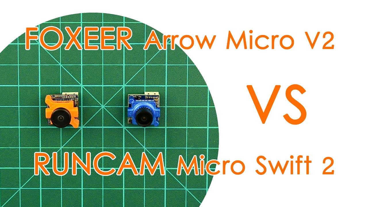 FOXEER Arrow Micro V2 vs RUNCAM Micro Swift 2: Overview & side-by-side comparison - BEST FOR LESS