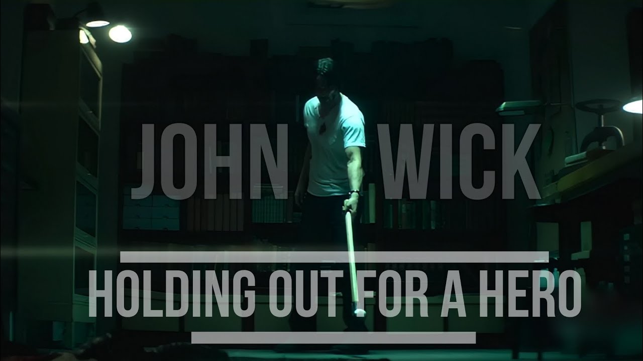 John Wick Tribute | Holding Out For A Hero | Chapter 1