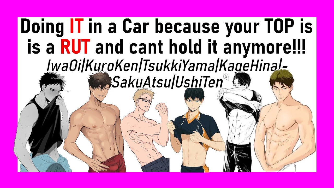 Haikyuu| Making Out and Doing It in a Car because your Alpha is in a RUT?!!