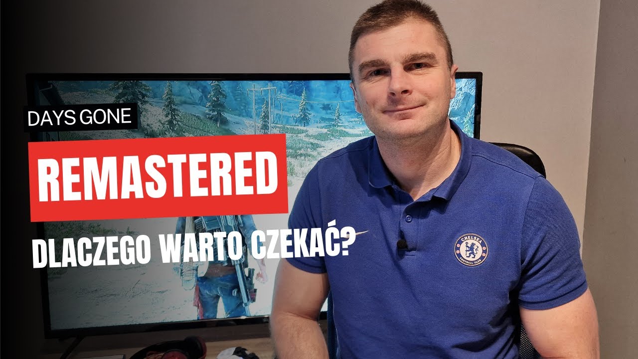 Days Gone Remastered - dlaczego warto dać szansę?