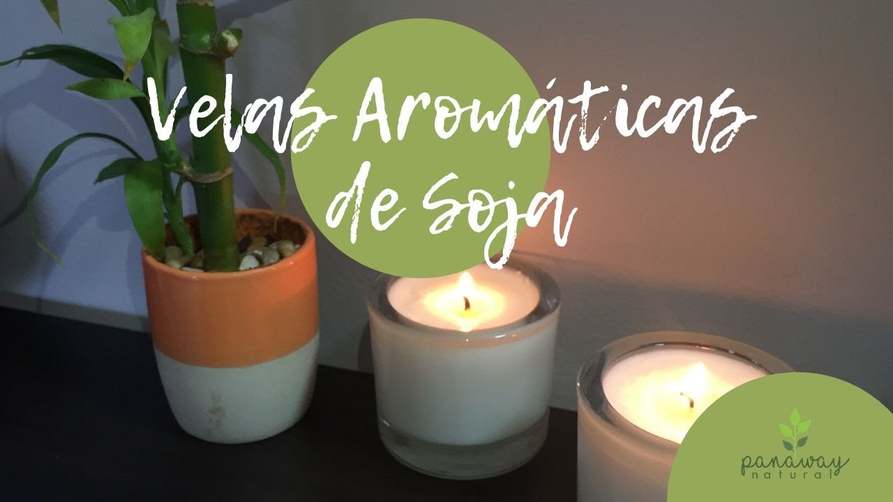 Como hacer Velas de Soja/Soya  Aromáticas