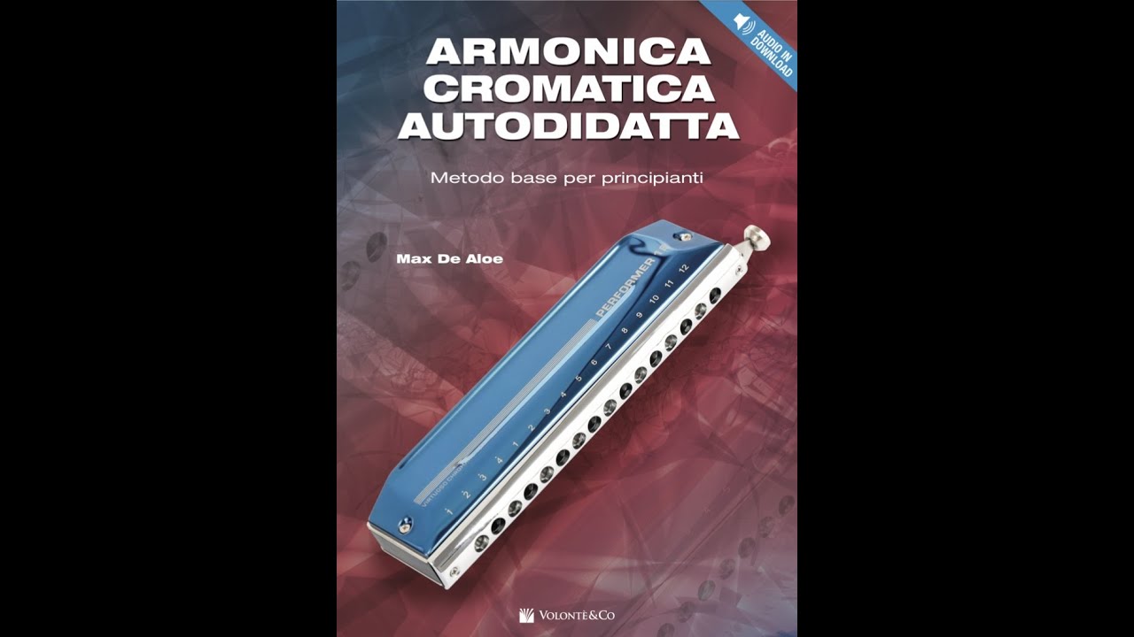 ARMONICA CROMATICA AUTODIDATTA - Metodo Max De Aloe