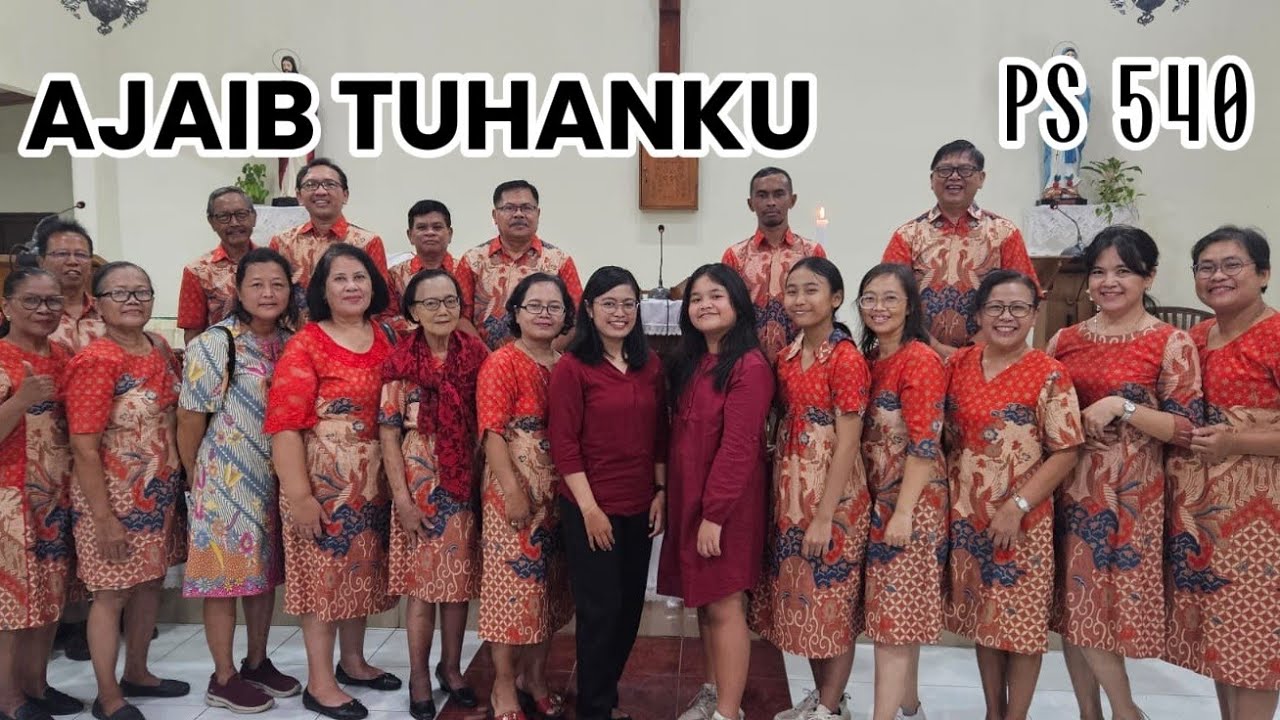 AJAIB TUHANKU - PS 540 - Lagu Komuni 