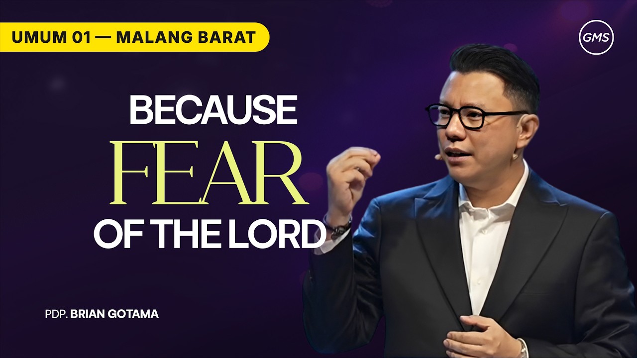 Because Fear of the Lord - Pdp. Brian Gotama - 15 Maret 2026