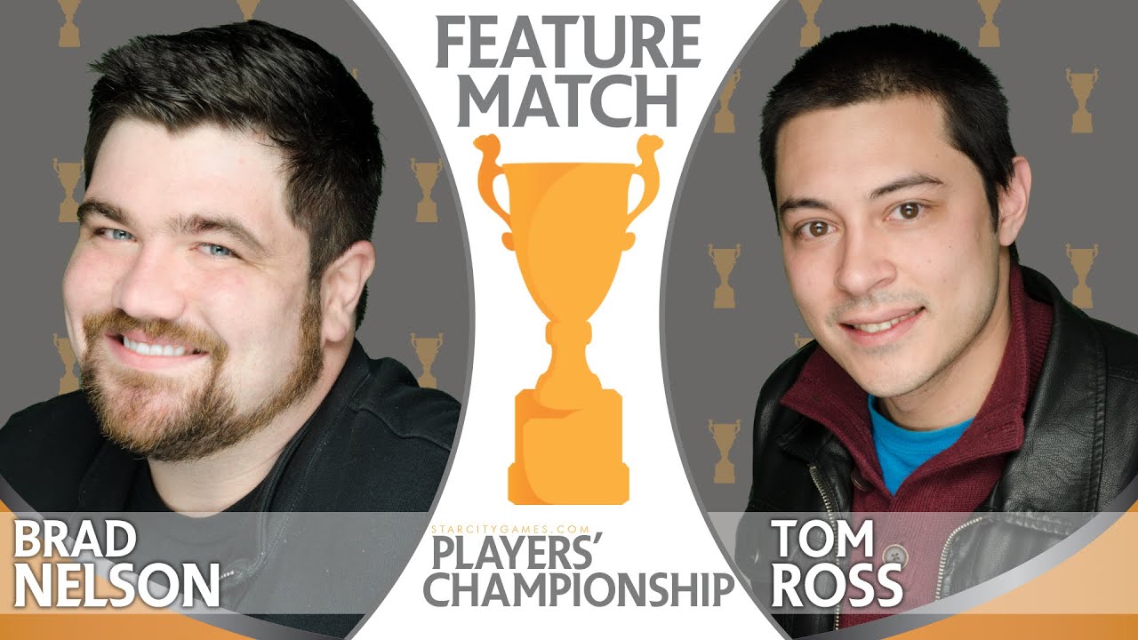 SCGPC - Match 15 - Brad Nelson vs Tom Ross [Magic: the Gathering]