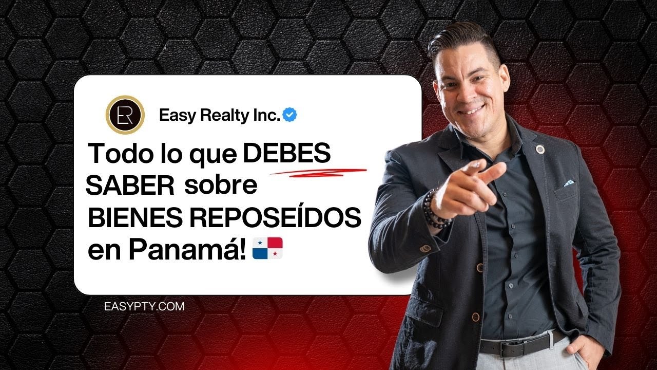 Todo lo que DEBES SABES sobre BIENES REPOSEÍDOS en Panamá!🇵🇦