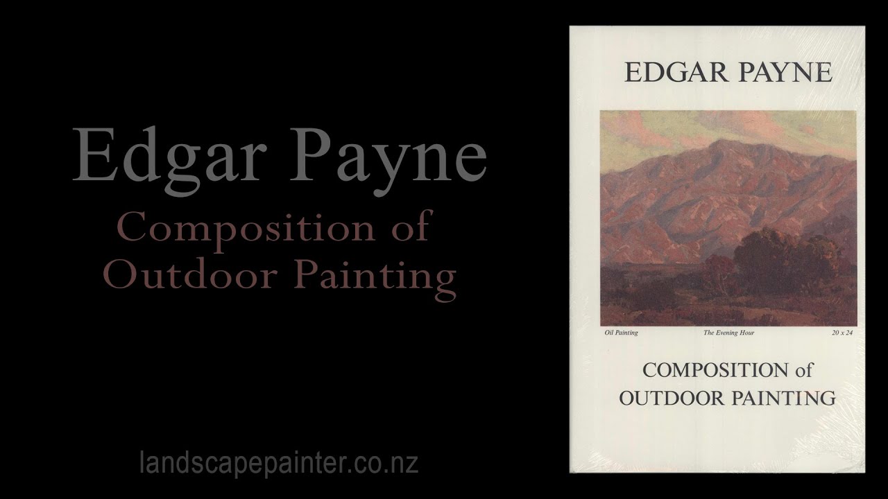 Book Walkthrough - Composition of Outdoor Painting by Edgar Payne