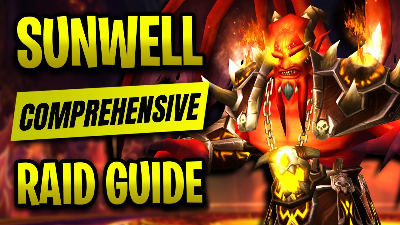 The ONLY Sunwell Plateau Guide You’ll Ever Need - Classic TBC
