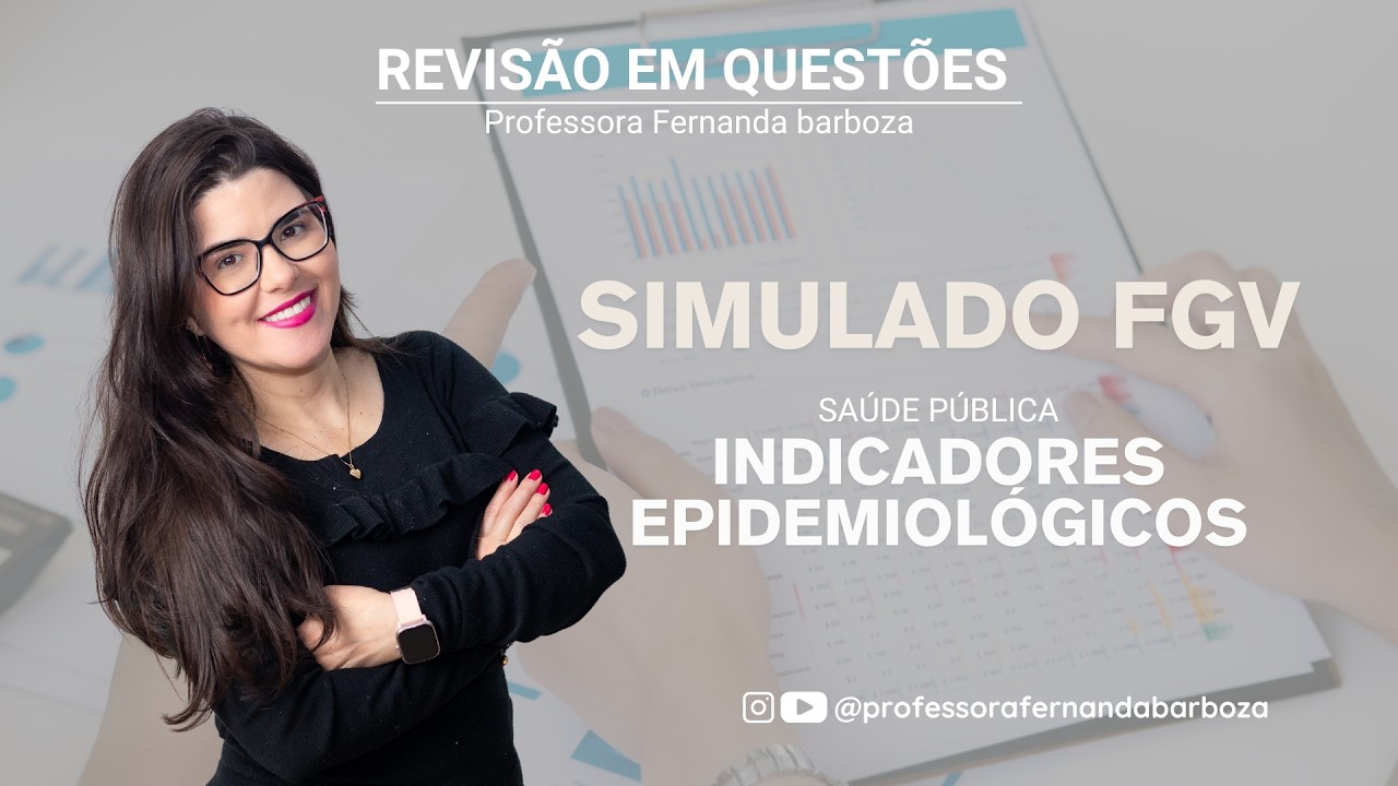 CNU 2025 | Simulado FGV - Indicadores Epidemiológicos